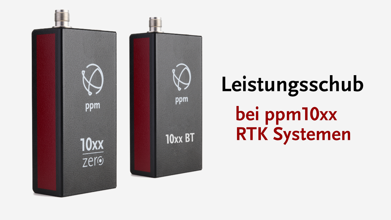 GNSS-3-Frequenztechnik: Leistungsschub für RTK-Systeme ppm10xx zero und ppm10xx BT